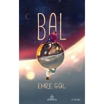 Bal - Emre Gül -Karton Kapak Ephesus Yayınları