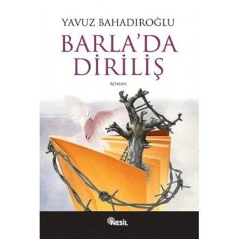 Barla’da Diriliş - Yavuz Bahadıroğlu - Nesil Yayınları