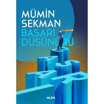 Başarı Düşünürü- Mümin Sekman - Alfa Yayınları
