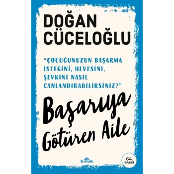 Başarıya Götüren  Aile - Doğan Cüceloğlu - Kronik Yayınlar