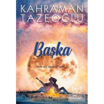 Başka - Kahraman Tazeoğlu - Yediveren Yayınları