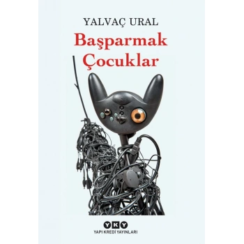Başparmak Çocuklar - Yalvaç Ural - Yapı Kredi Yayınları