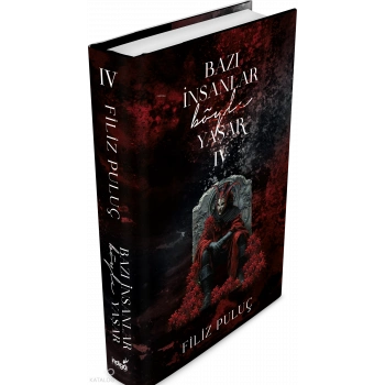 Bazı İnsanlar Böyle Yaşar 4 (Ciltli) - Filiz Puluç - İndigo Yayınları