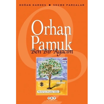 Ben Bir Ağacım - Orhan Pamuk - Yapı Kredi Yayınları
