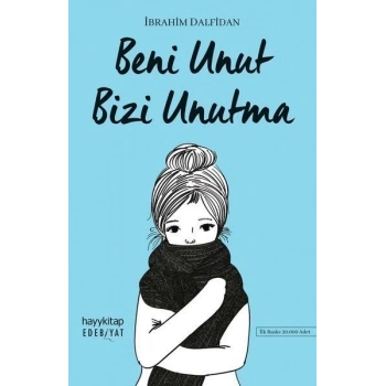 Beni Unut Bizi Unutma - İbrahim Dalfidan - Hayykitap Yayınları