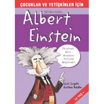 Benim Adım Albert Einstein - Luis Cugota - Altın Kitaplar Yayınları