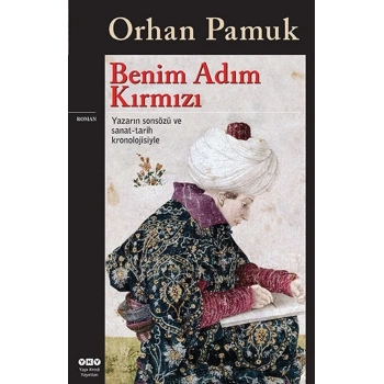 Benim Adım Kırmızı - Orhan Pamuk - Yapı Kredi Yayınları