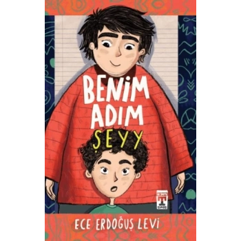 Benim Adım Şeyyy - Ece Erdoğuş Levi - Genç Timaş Yayınları