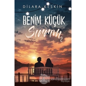 Benim Küçük Sırrım 2 (Karton kapak) - Dilara Keskin - Ephesus Yayınları