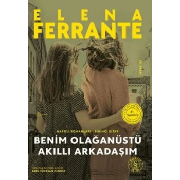 BENİM OLAĞANÜSTÜ AKILLI ARKADAŞIM / ELENA FERRANTE / EVEREST YAYINLARI