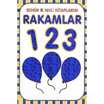 Benim Renkli Kitaplarım : Rakamlar - Parıltı Yayınları