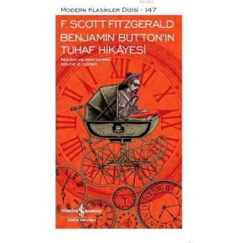 Benjamin Buttonun Tuhaf Hikayesi - Francis Scott Key Fitzgerald - İş Bankası Kültür Yayınları