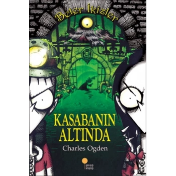 Beter İkizler - Kasabanın Altında - Charles Ogden - Günışığı Yayınları
