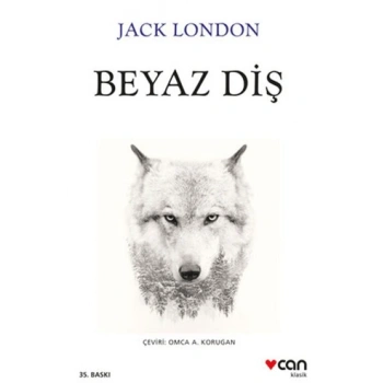 Beyaz Diş - Jack London - Can Yayınları
