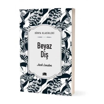 Beyaz Diş - Jack London - Ema Yayınları