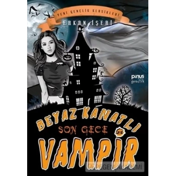 Beyaz Kanatlı Vampir 8 - Erkan İşeri - Pinus Yayınları