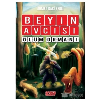Beyin Avcısı 4-Ölüm Ormanı (Ciltli) - Ahmet Baki Yerli - Acayip Kitaplar Yayınları