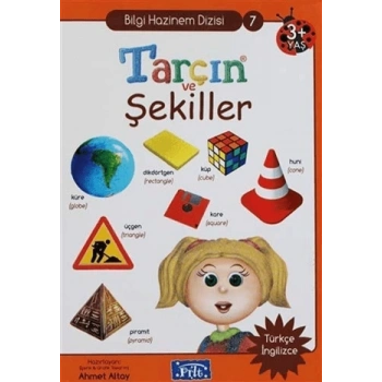 Bilgi Hazinem Dizisi 7-Tarçın ve Şekiller - Parıltı Yayınları