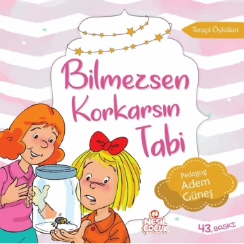 Bilmezsen Korkarsın Tabi - Adem Güneş - Nesil Çocuk Yayınları