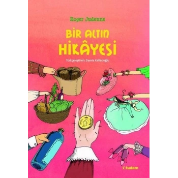 BİR ALTIN HİKAYESİ-ROGER JUDENNE-TUDEM YAYINLARI