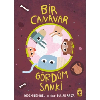 Bir Canavar Gördüm Sanki-Didem Demirel-Timaş Çocuk
