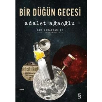 Bir Düğün Gecesi Dar Zamanlar 2 - Adalet Ağaoğlu - Everest Yayınları