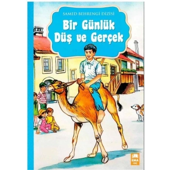Bir Günlük Düş ve Gerçek (Samed Behrengi Dizisi) - Samed Behrengi - Ema GEnç