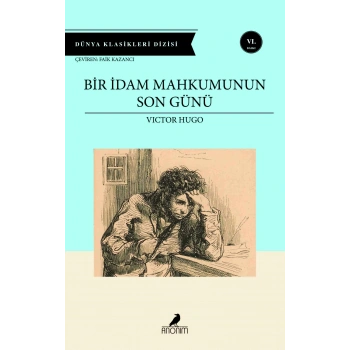 Bir İdam Mahkumunun Son Günü - Victor Hugo - Anonim Yayınları