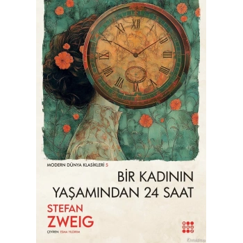 Bir Kadının Yaşamından 24 Saat - Stefan Zweig - Dokuz Yayınları