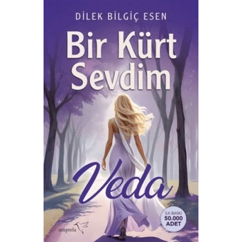 Bir Kürt Sevdim 2 Veda - Dilek Bilgiç Esen - Müptela Yayınları