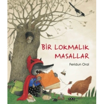 Bir Lokmalık Masallar- (Karton Kapak)-Feridun Oral- Yapı Kredi Yayınları