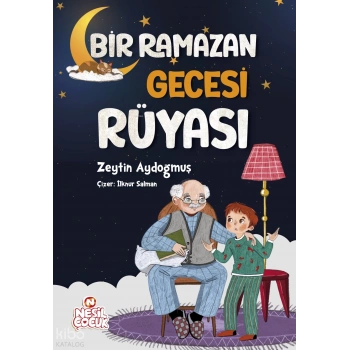 Bir Ramazan Gecesi Rüyası-Zeytin Aydoğmuş-Nesil Çocuk