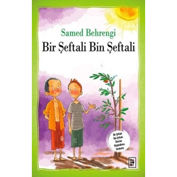 Bir Şeftali Bin Şeftali - Samed Behrengi - Parodi Yayınları