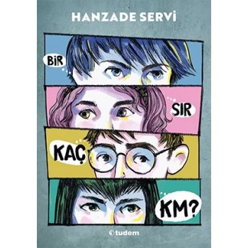 Bir Sır Kaç Kilometre? - Hanzade Servi - Tudem Yayınları
