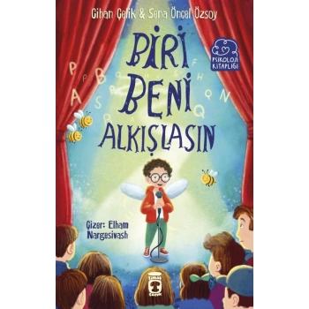 Biri Beni Alkışlasın-Cihan Çelik-Sena Öncel Özsoy-Timaş Çocuk