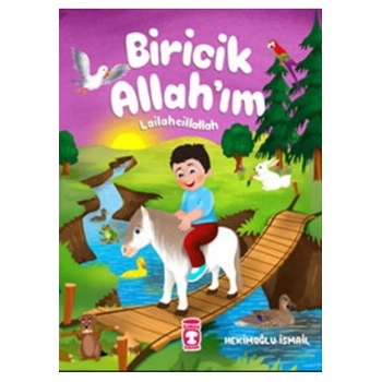 Biricik Allahım Lailaheillallah-1.Sınıf Ciltli-Timaş Yayınları