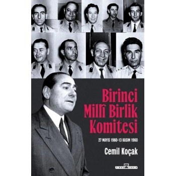 Birinci Milli Birlik Komistesi-Cemil Koçak-Timaş Yayınları