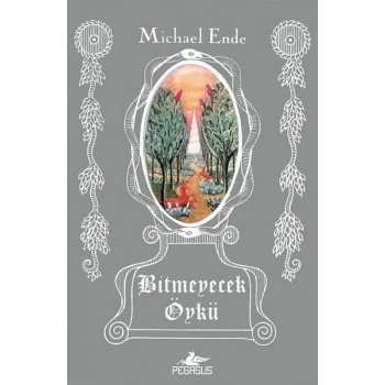 Bitmeyecek Öykü - Michael Ende - Pegasus Yayınları