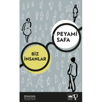 Biz İnsanlar - Peyami Safa - Ötüken Neşriyat