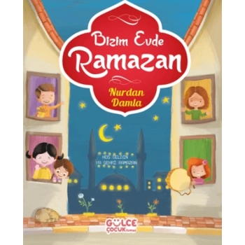 Bizim Evde Ramazan - Nurdan Damla - Gülce Çocuk