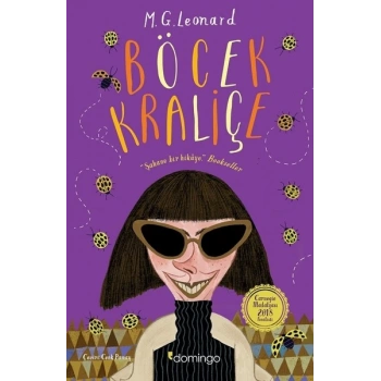 Böcek Kraliçe - M.G.Leonard - Domingo Yayınları