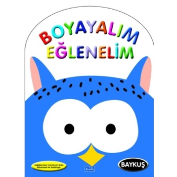 Boyayalım Eğlenelim-Baykuş -(Kalın Boyama)- Parıltı Yayınları