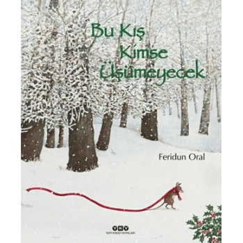 Bu Kış Kimse Üşümeyecek-(Karton Kapak)-Feridun Oral Yapı Kredi Yayınları