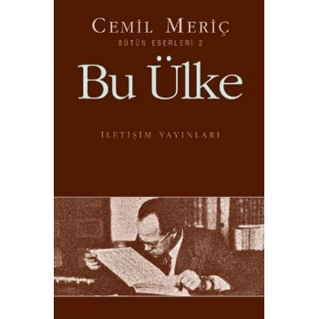 Bu Ülke - Cemil Meriç - İletişim Yayınevi