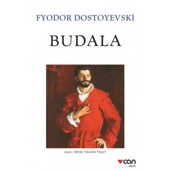 Budala - Fyodor Mihayloviç Dostoyevski - Can Yayınları