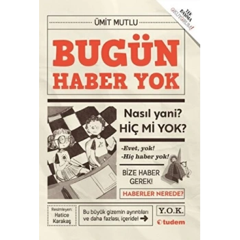 Bugün Haber Yok - Ümit Mutlu - Tudem Yayınları