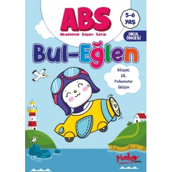 Bul Eğlen 5-6 Yaş Akademik Başarı Serisi -(Okul Öncesi)- Pinokyo Yayınları