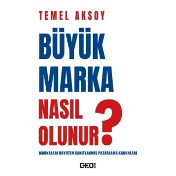 Büyük Marka Nasıl Olunur?-Temel Aksoy-Ceo Plus