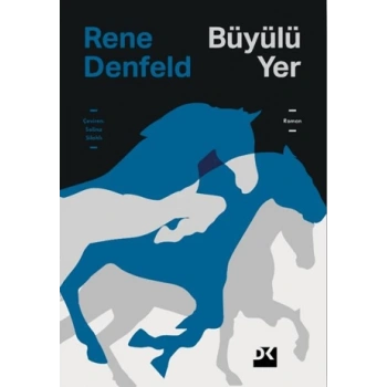 Büyülü Yer-Rene Denfeld-Doğan Kitap