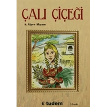 Çalı Çiçeği - Alper Akçam - Tudem Yayınları